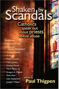 Shaken By Scandals: Catholics Speak Out About Priests' Sexual Abuse