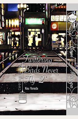 Twittering Birds Never Fly Volume 2 (Yaoi Manga) Twittering Birds Never Fly Volume 2 (Yaoi Manga)