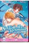 Selfish Mr. Mermaid: Volume 1
