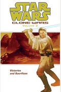 Victories And Sacrifices (Star Wars: Clone Wars, Vol. 2)