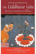 The Uddhava Gita: The Final Teaching Of Krishna