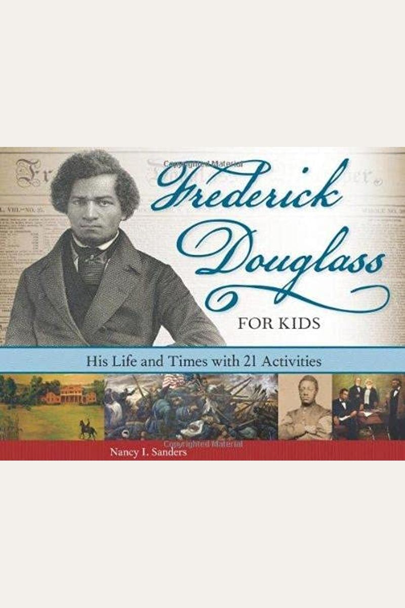 Buy Frederick Douglass For Kids: His Life And Times With 21 Activities ...