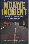 Mojave Incident: Inspired By A Chilling Story Of Alien Abduction