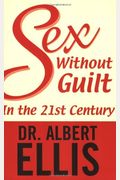 Sex Without Guilt In The Twenty-First Century