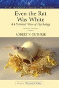 Even the Rat Was White: A Historical View of Psychology (Allyn & Bacon Classics Edition) (2nd Edition)