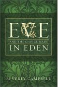 Eve And The Choice Made In Eden