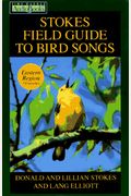 Stokes Field Guide To Bird Songs: Eastern Region