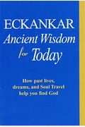 Eckankar-Ancient Wisdom For Today