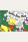 Rainy Day Slug