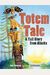 Totem Tale: A Tall Story From Alaska