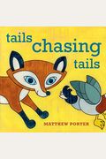 Tails Chasing Tails