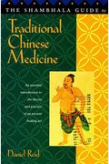 Shambhala Guide To Traditional Chinese Medicine