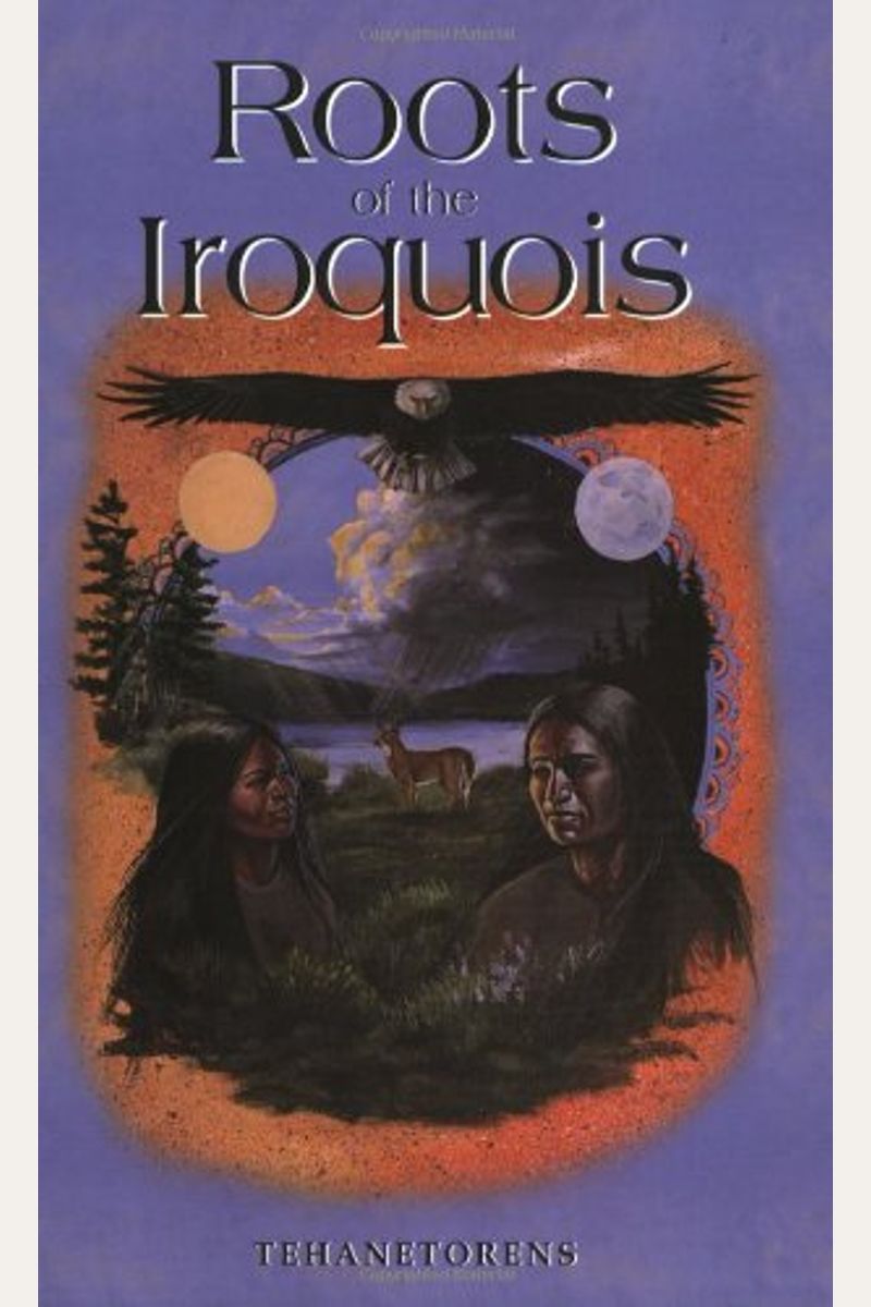 Buy Roots Of The Iroquois Book By