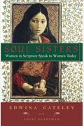 Soul Sisters: Women in Scripture Speak to Women Today