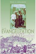 The Evangelization Of Slaves And Catholic Origins In Eastern Africa