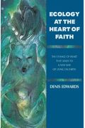Ecology At The Heart Of Faith