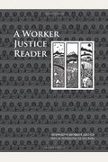 A Worker Justice Reader: Essential Writings on Religion and Labor