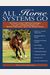 All Horse Systems Go: The Horse Owner's Full-Color Veterinary Care And Conditioning Resource For Modern Performance, Sport, And Pleasure Hor
