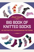 Jorid Linvik's Big Book Of Knitted Socks: 45 Distinctive Scandinavian Patterns