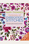 Mary Thomas's Dictionary Of Embroidery Stitches
