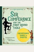 Sir Cumference: And The First Round Table