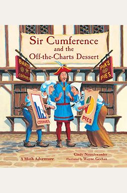 Sir Cumference and the Off-The-Charts Dessert Sir Cumference and the Off-The-Charts Dessert