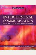 Interpersonal Communication And Human Relationships