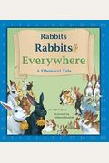 Rabbits Rabbits Everywhere: A Fibonacci Tale