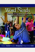 Word Nerds: Teaching All Students To Learn And Love Vocabulary