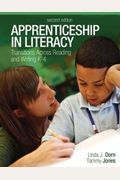 Apprenticeship in Literacy: Transitions Across Reading and Writing, K-4