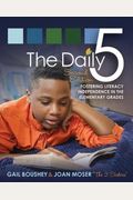 The Daily 5: Fostering Literacy in the Elementary Grades