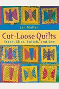 Cut-Loose Quilts - Print On Demand Edition