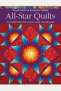 All-Star Quilts- Print-On-Demand Edition: 10 Strip-Pieced Lone Star Sparklers