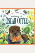 An Adventure With Oscar Otter (A Peek & Find