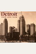 Detroit Then And Now(R)