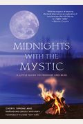 Midnights With The Mystic: A Little Guide To Freedom And Bliss
