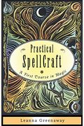 Practical Spellcraft: A First Course In Magic