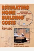 Estimating Home Building Costs [With Cdrom]