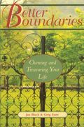Better Boundaries: Owning And Treasuring Your Life