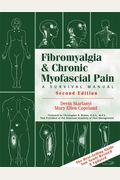 Fibromyalgia And Chronic Myofascial Pain: A Survival Manual