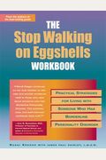 The Stop Walking On Eggshells Workbook: Practical Strategies For Living With Someone Who Has Borderline Personality Disorder