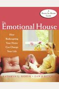 The Emotional House: How Redesigning Your Home Can Change Your Life