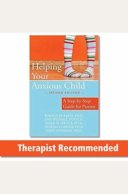 Helping Your Anxious Child: A Step-By-Step Guide For Parents (16pt Large Print Edition) Helping Your Anxious Child: A Step-By-Step Guide For Parents (16pt Large Print Edition)