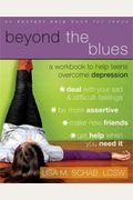 Beyond The Blues: A Workbook To Help Teens Overcome Depression [With Cdrom]