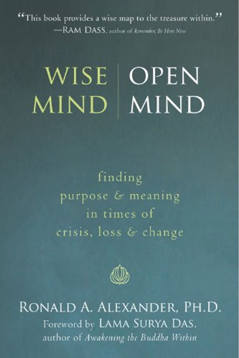 Buy Wise Mind, Open Mind: Finding Purpose And Meaning In Times Of ...