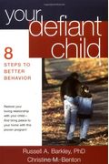 Your Defiant Child: 8 Steps To Better Behavior