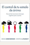 El Control De Tu Estado De Animo: Manual De T