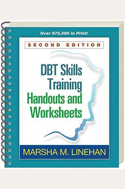 Dbt Skills Training Handouts And Worksheets Dbt Skills Training Handouts And Worksheets