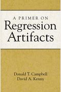 A Primer On Regression Artifacts