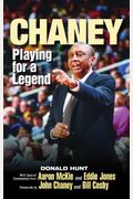 Chaney: Playing For A Legend